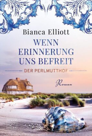 Kniha Wenn Erinnerung uns befreit Bianca Elliott