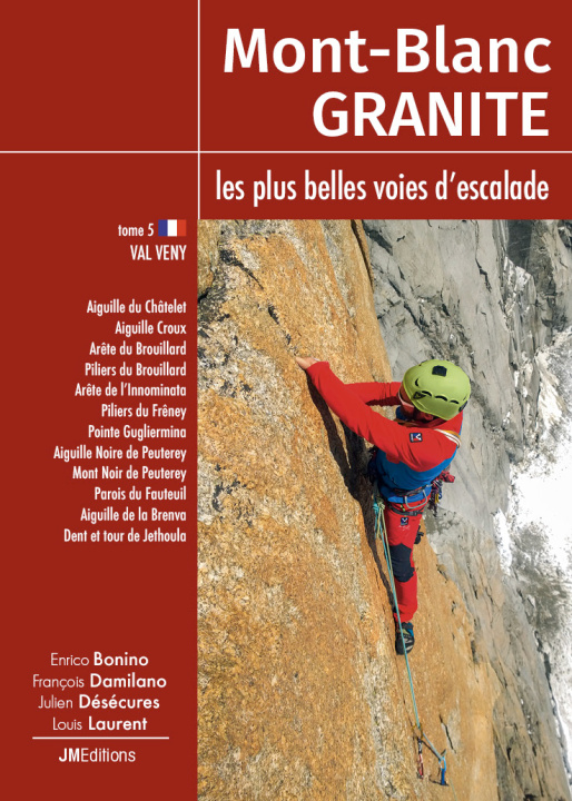 Carte Mont-Blanc Granite Tome 5, les plus belles voies d'escalade du Mont-Blanc - Val Veny (I) Bonino