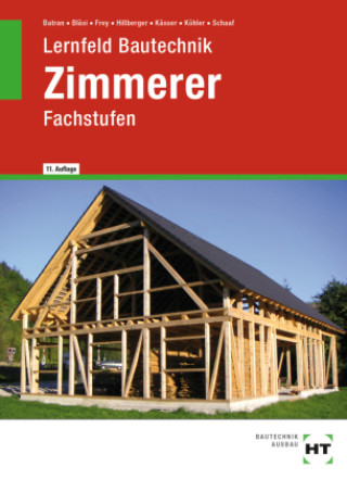 Kniha Lernfeld Bautechnik Zimmerer Balder Batran