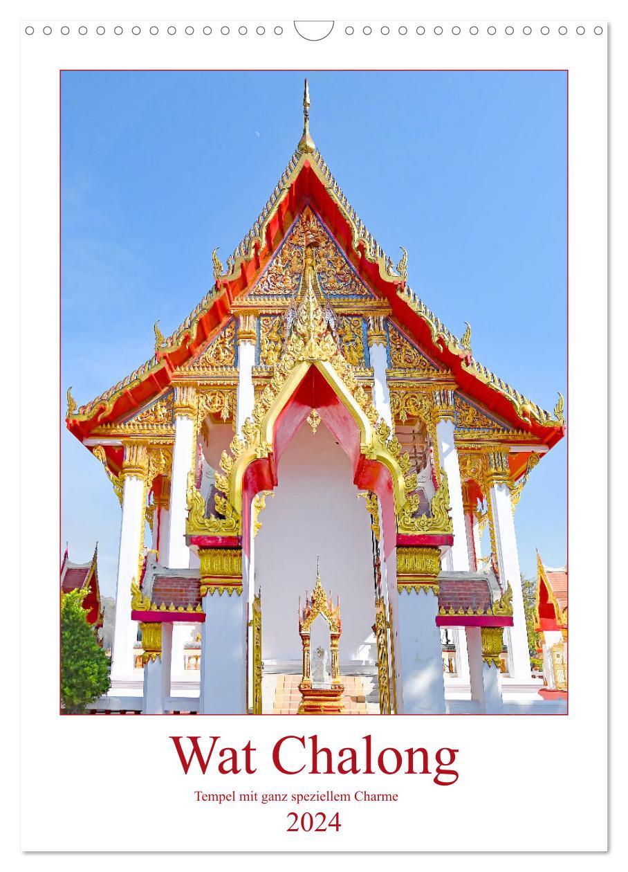 Kalendář/Diář Wat Chalong - Tempel mit ganz speziellem Charme (Wandkalender 2024 DIN A3 hoch), CALVENDO Monatskalender Nina Schwarze