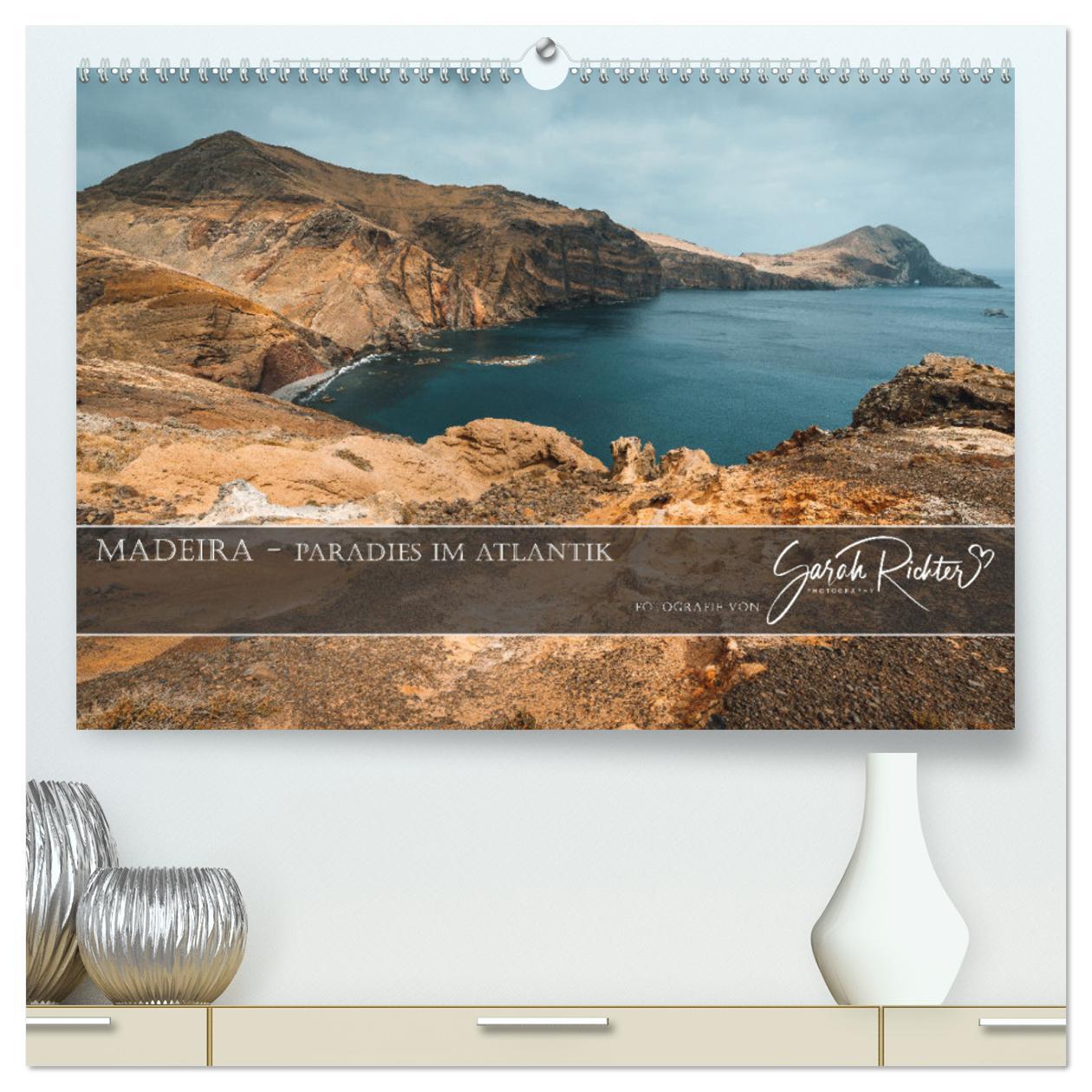 Kalendář/Diář Madeira - Paradies im Atlantik (hochwertiger Premium Wandkalender 2024 DIN A2 quer), Kunstdruck in Hochglanz Sarah Richter