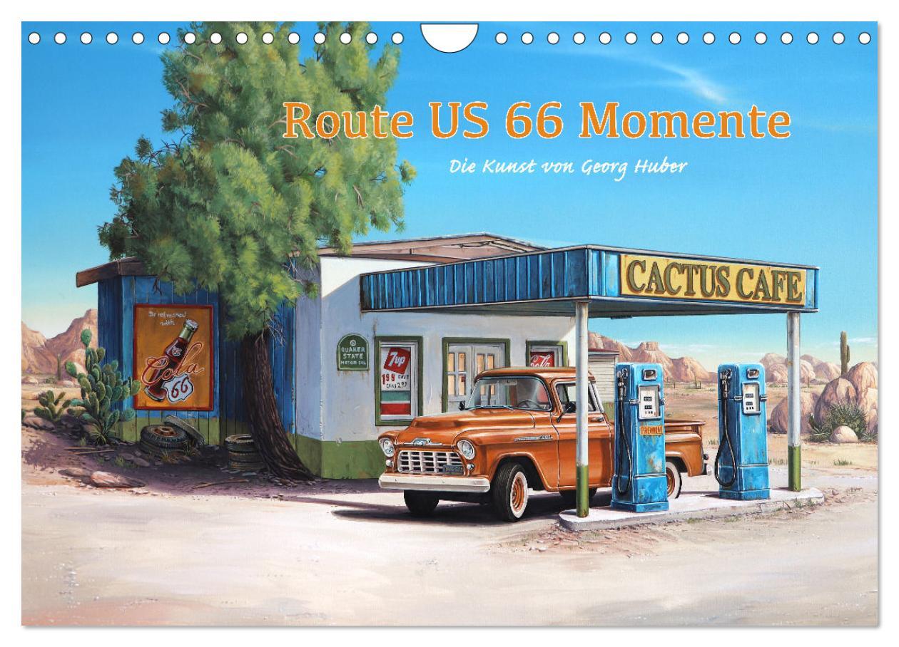 Kalendář/Diář Route US 66 Momente Gemälde von Georg Huber (Wandkalender 2024 DIN A4 quer), CALVENDO Monatskalender Georg Huber