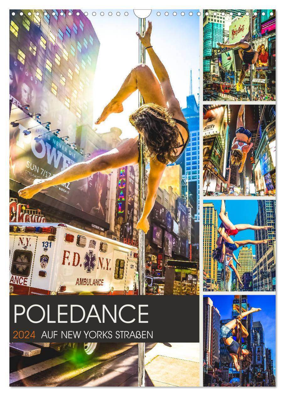 Kalendarz/Pamiętnik Poledance auf New Yorks Straßen (Wandkalender 2024 DIN A3 hoch), CALVENDO Monatskalender Dirk Meutzner