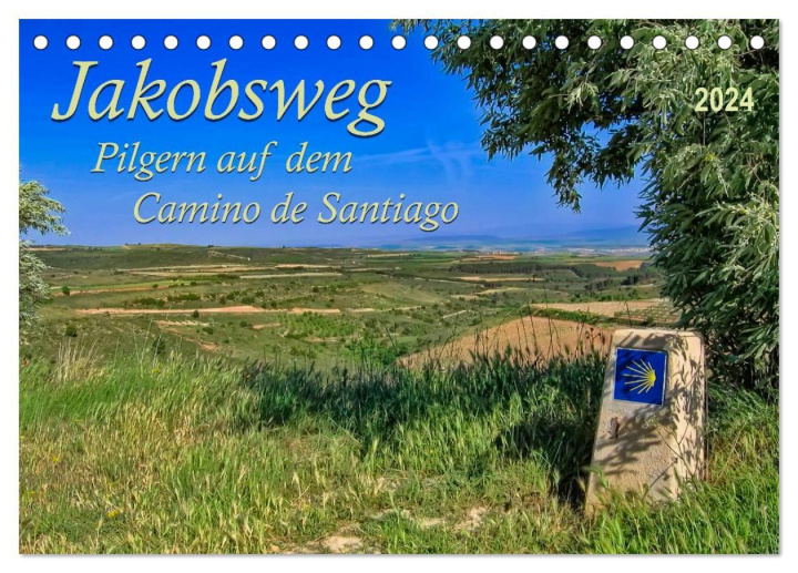 Calendar / Agendă Jakobsweg - pilgern auf dem Camino de Santiago (Tischkalender 2024 DIN A5 quer), CALVENDO Monatskalender Peter Roder