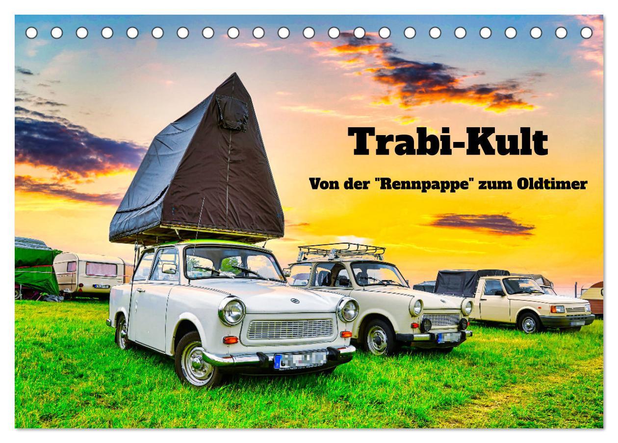 Calendar / Agendă Trabi-Kult (Tischkalender 2024 DIN A5 quer), CALVENDO Monatskalender Solveig Rogalski