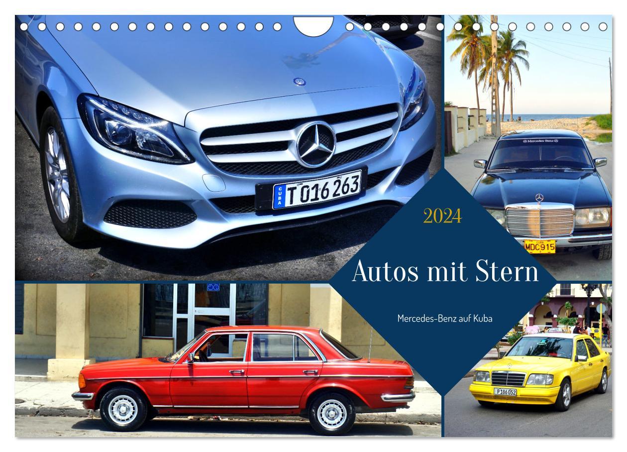 Calendar / Agendă Autos mit Stern - Mercedes-Benz auf Kuba (Wandkalender 2024 DIN A4 quer), CALVENDO Monatskalender Henning von Löwis of Menar