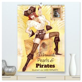 Calendar / Agendă Mermaids, Pearls & Pirates. Sirenen, Perlen und Piraten. Phantasien mit Meeresrauschen (hochwertiger Premium Wandkalender 2024 DIN A2 hoch), Kunstdruc Horwath