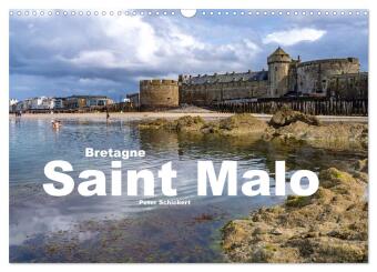 Ημερολόγιο/ημερολόγιο ατζέντα Bretagne - Saint Malo (Wandkalender 2024 DIN A3 quer), CALVENDO Monatskalender Peter Schickert