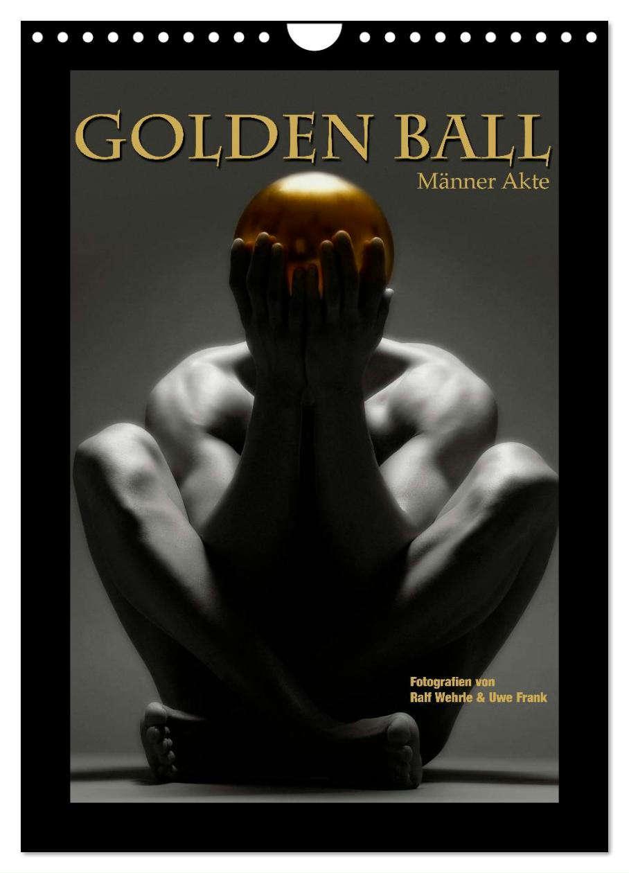 Naptár/Határidőnapló Golden Ball - Männer Akte (Wandkalender 2024 DIN A4 hoch), CALVENDO Monatskalender Wehrle und Uwe Frank