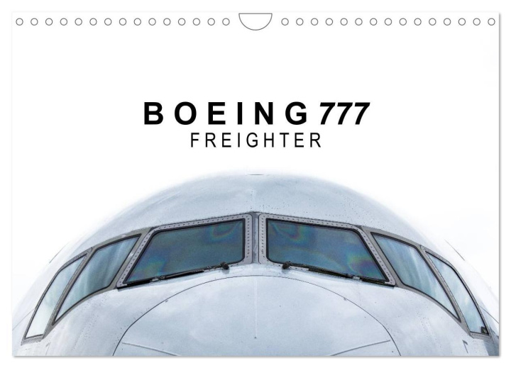 Calendar / Agendă Boeing 777 Freighter (Wandkalender 2024 DIN A4 quer), CALVENDO Monatskalender Roman Becker