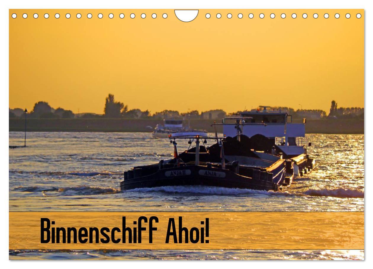 Kalendář/Diář Binnenschiff Ahoi! (Wandkalender 2024 DIN A4 quer), CALVENDO Monatskalender Bernd Ellerbrock