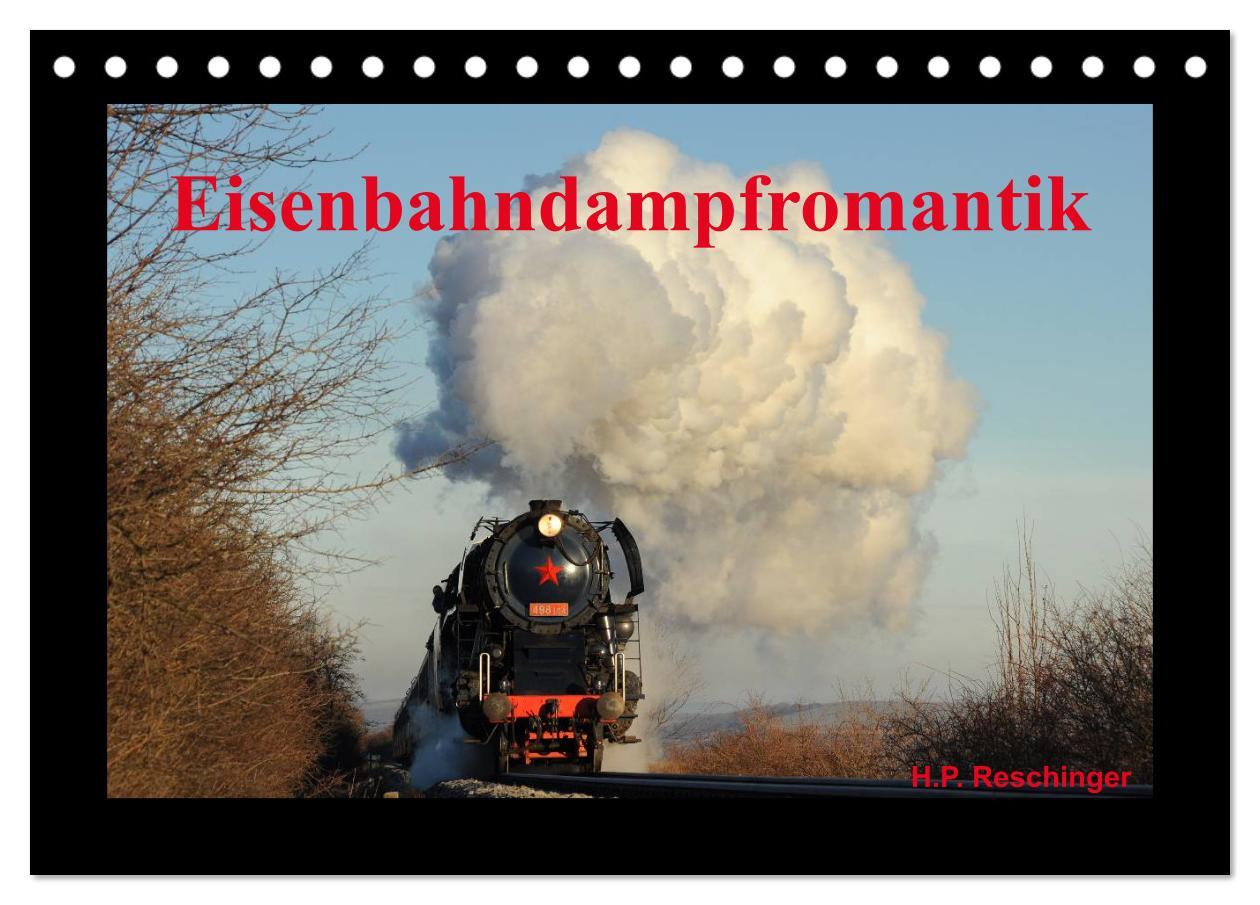 Kalendář/Diář Eisenbahndampfromantik (Tischkalender 2024 DIN A5 quer), CALVENDO Monatskalender H. P. Reschinger