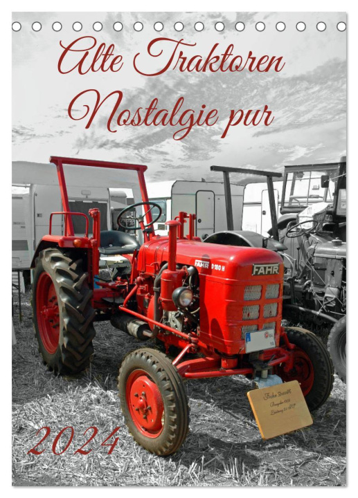 Naptár/Határidőnapló Alte Traktoren Nostalgie pur (Tischkalender 2024 DIN A5 hoch), CALVENDO Monatskalender Claudia Kleemann