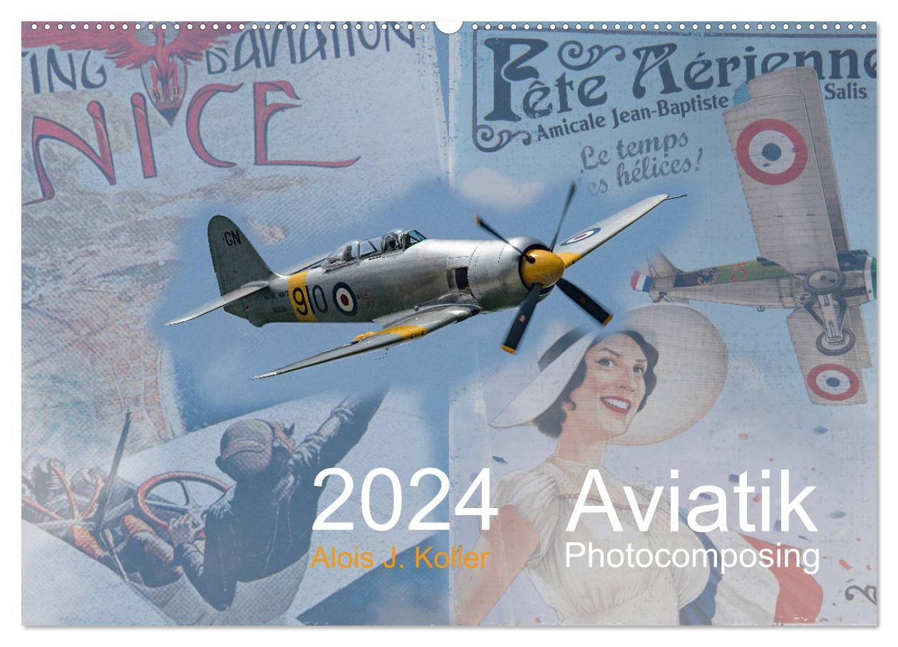 Calendar / Agendă Aviatik Photocomposing 2024 (Wandkalender 2024 DIN A2 quer), CALVENDO Monatskalender Alois J. Koller