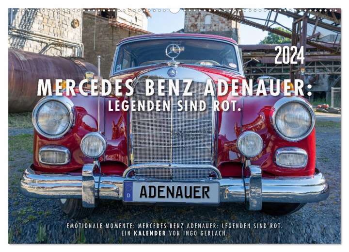 Календар/тефтер Mercedes Benz Adenauer: Legenden sind rot. (Wandkalender 2024 DIN A2 quer), CALVENDO Monatskalender Ingo Gerlach