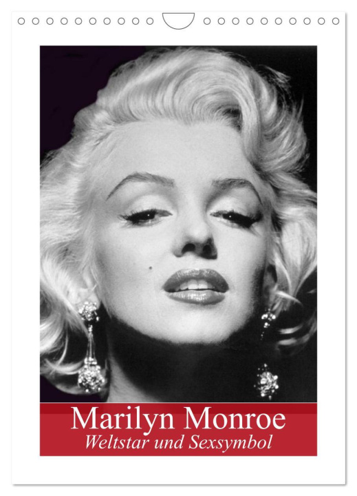 Kalendář/Diář Marilyn Monroe. Weltstar und Sexsymbol (Wandkalender 2024 DIN A4 hoch), CALVENDO Monatskalender Elisabeth Stanzer