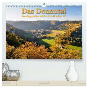 Kalendář/Diář Das Donautal - Wanderparadies auf der Schwäbischen Alb (hochwertiger Premium Wandkalender 2024 DIN A2 quer), Kunstdruck in Hochglanz Markus Keller
