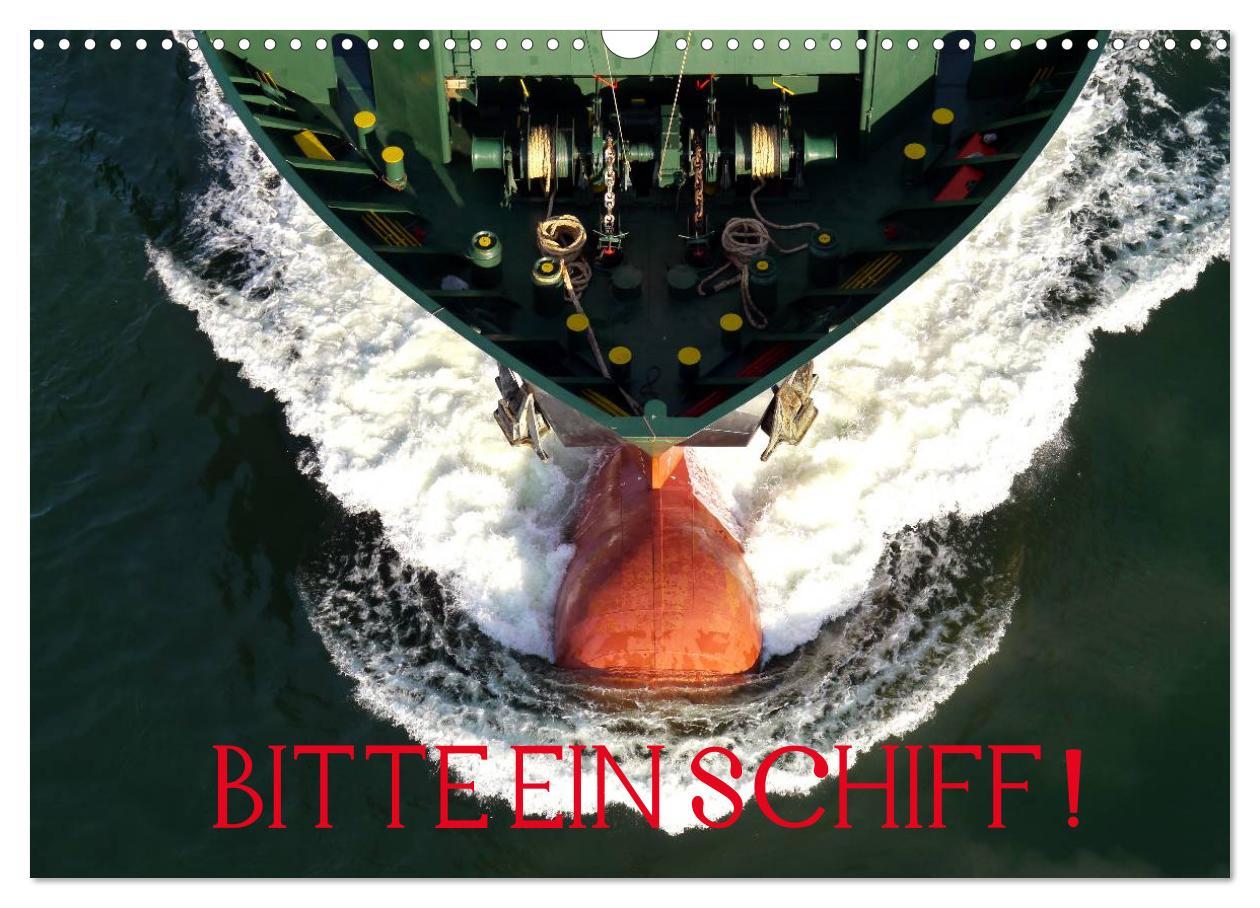 Kalendář/Diář Bitte ein Schiff! (Wandkalender 2024 DIN A3 quer), CALVENDO Monatskalender Bernd Ellerbrock