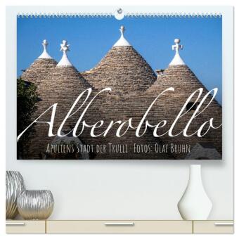 Calendar/Diary Alberobello - Apuliens Stadt der Trulli (hochwertiger Premium Wandkalender 2024 DIN A2 quer), Kunstdruck in Hochglanz Olaf Bruhn