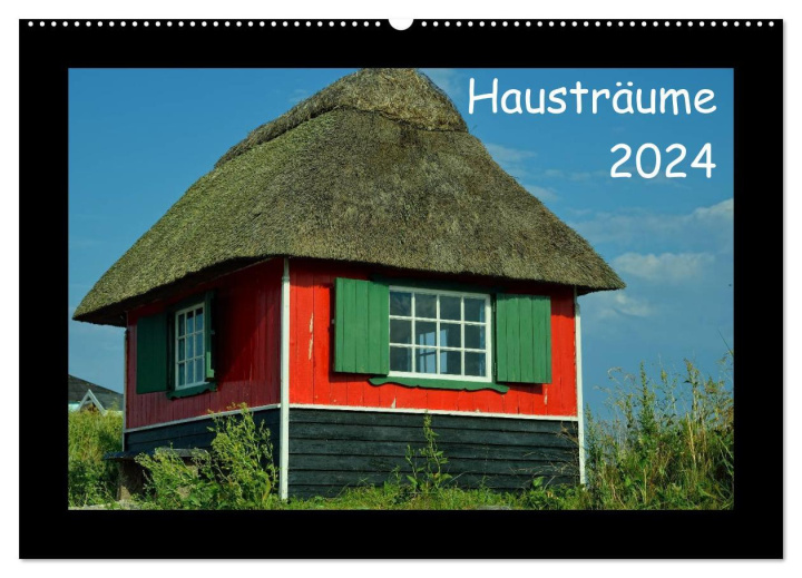 Kalendarz/Pamiętnik Hausträume 2024 (Wandkalender 2024 DIN A2 quer), CALVENDO Monatskalender Gerald Just