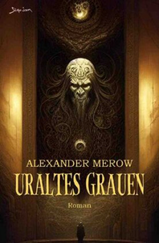 Buch Uraltes Grauen Alexander Merow