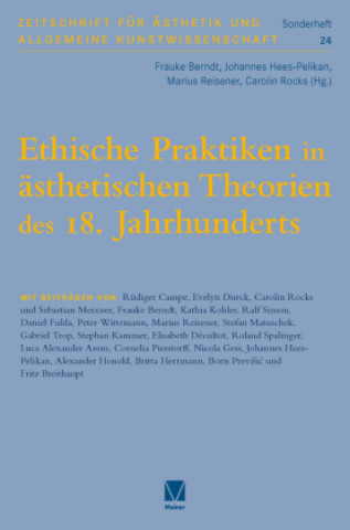 Könyv Ethische Praktiken in ästhetischen Theorien des 18. Jahrhunderts Frauke Berndt