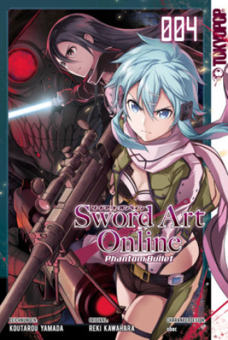 Kniha Sword Art Online - Phantom Bullet 04 Koutarou Yamada