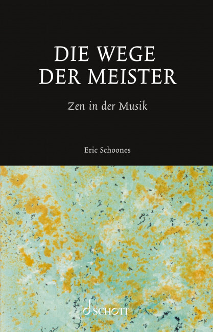Книга Die Wege der Meister Eric Schoones