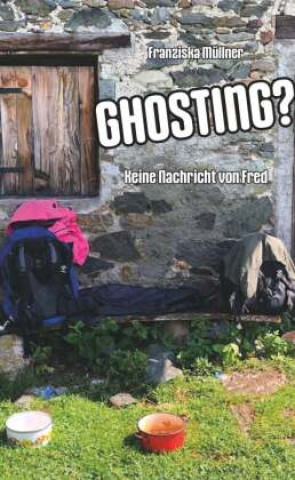 Knjiga Ghosting? Franziska Müllner