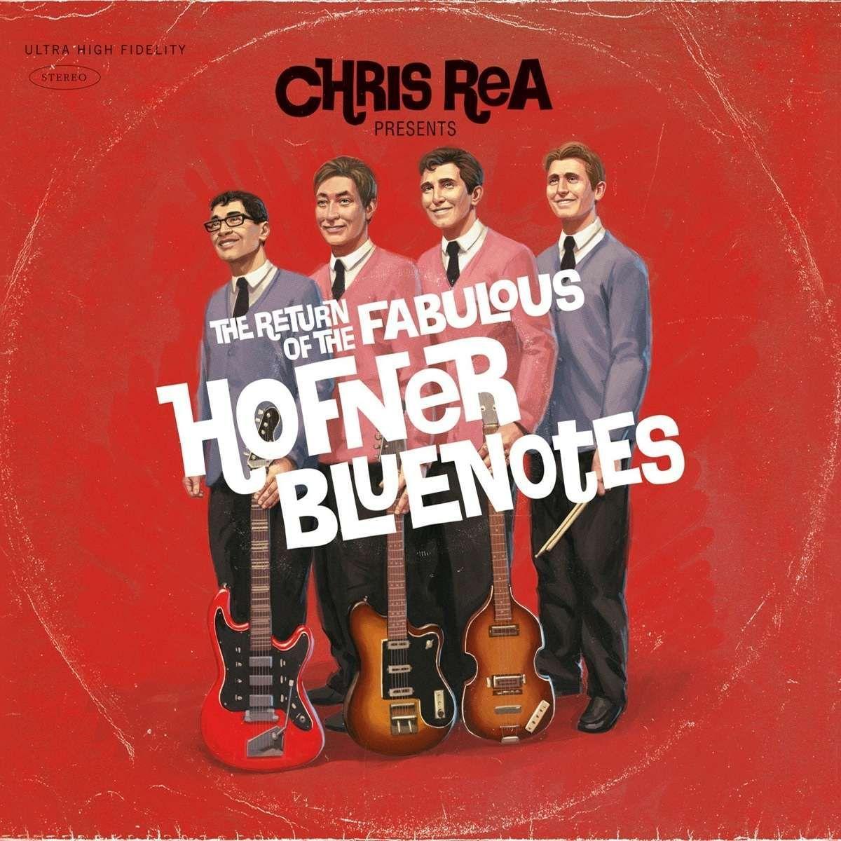 Audio Chris Rea: The Return Of The Fabulous Hofner Bluenotes 
