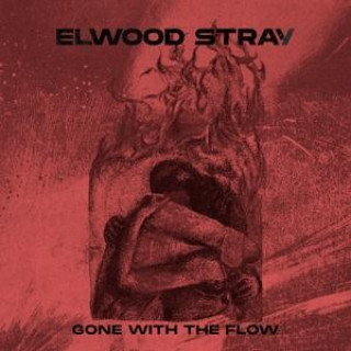 Zvok Gone With The Flow Elwood Stray