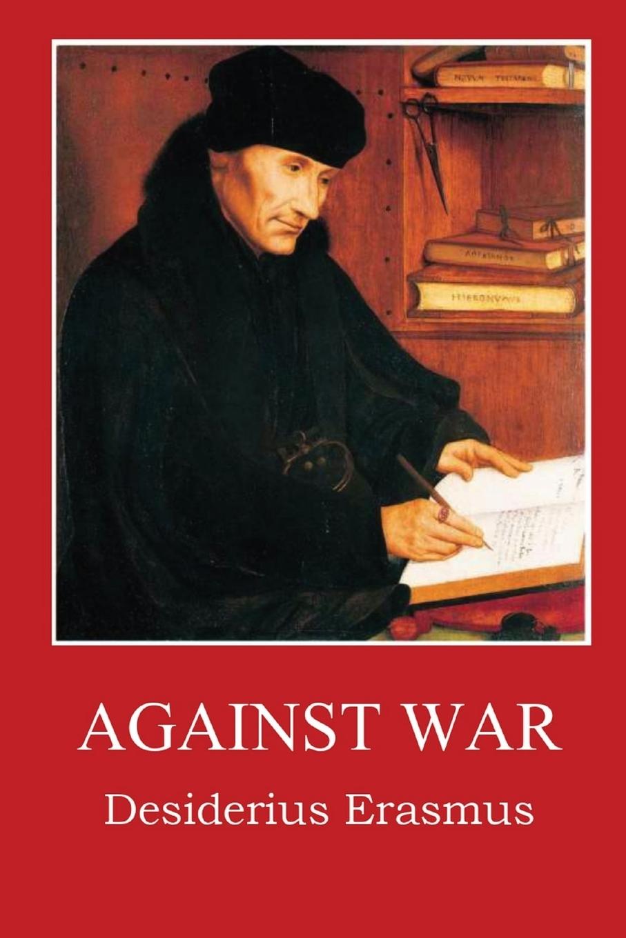 Knjiga Against War Desidarius Erasmus