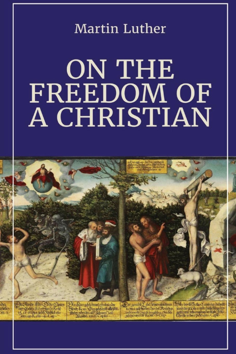 Kniha On the Freedom of a Christian 