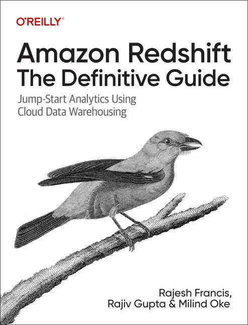 Book Amazon Redshift – The Definitive Guide Rajesh Francis