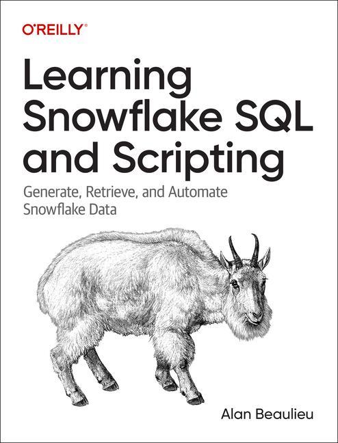 Carte Learning Snowflake SQL and Scripting Alan Beaulieu