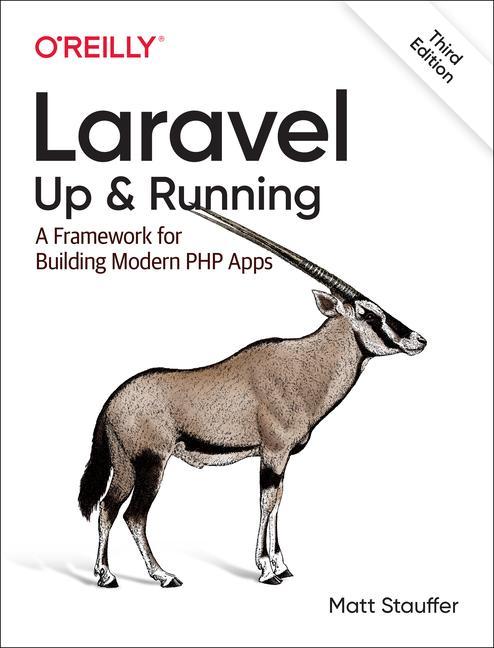 Книга Laravel – Up & Running 3e Matt Stauffer
