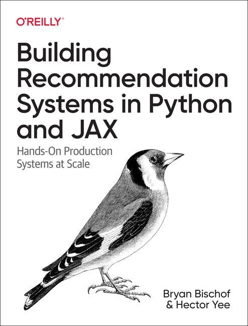 Kniha Building Recommendation Systems in Python and JAX Bryan Bischof