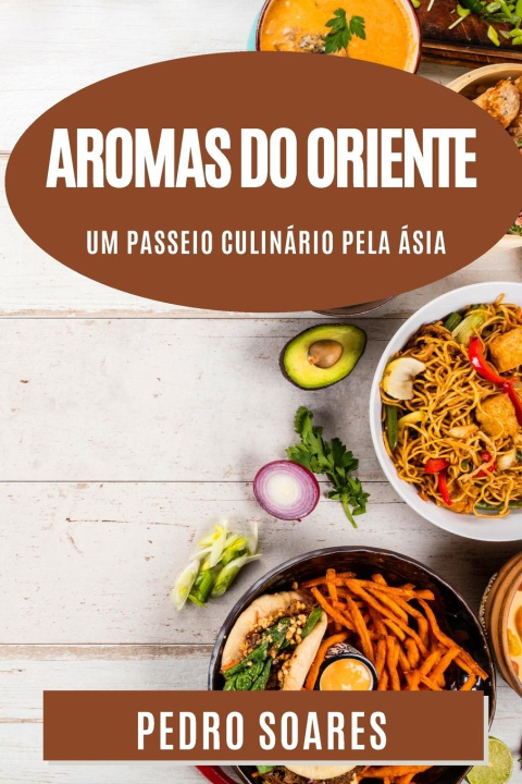 Knjiga Aromas do Oriente Pedro Soares