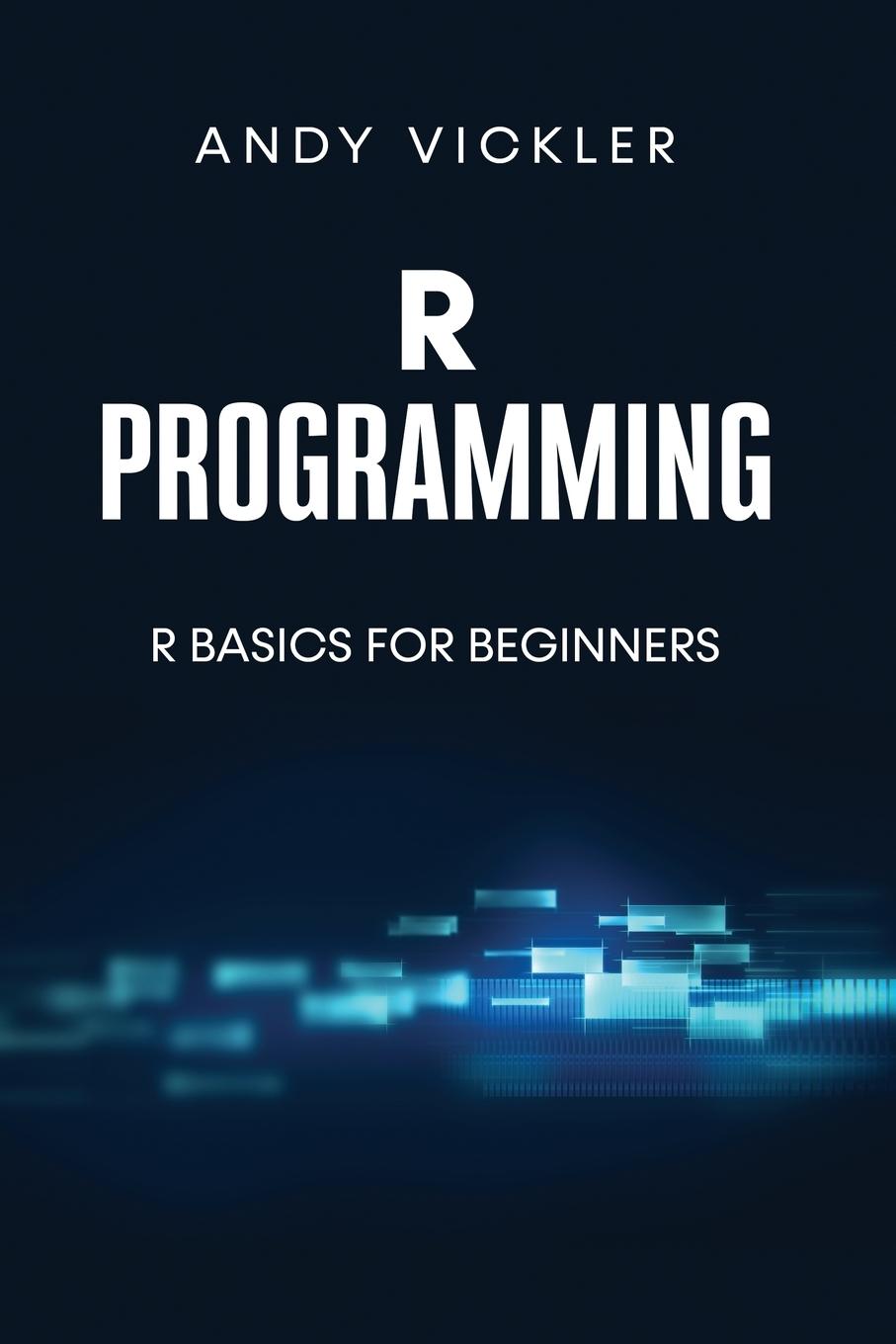 Βιβλίο R Programming Andy Vickler