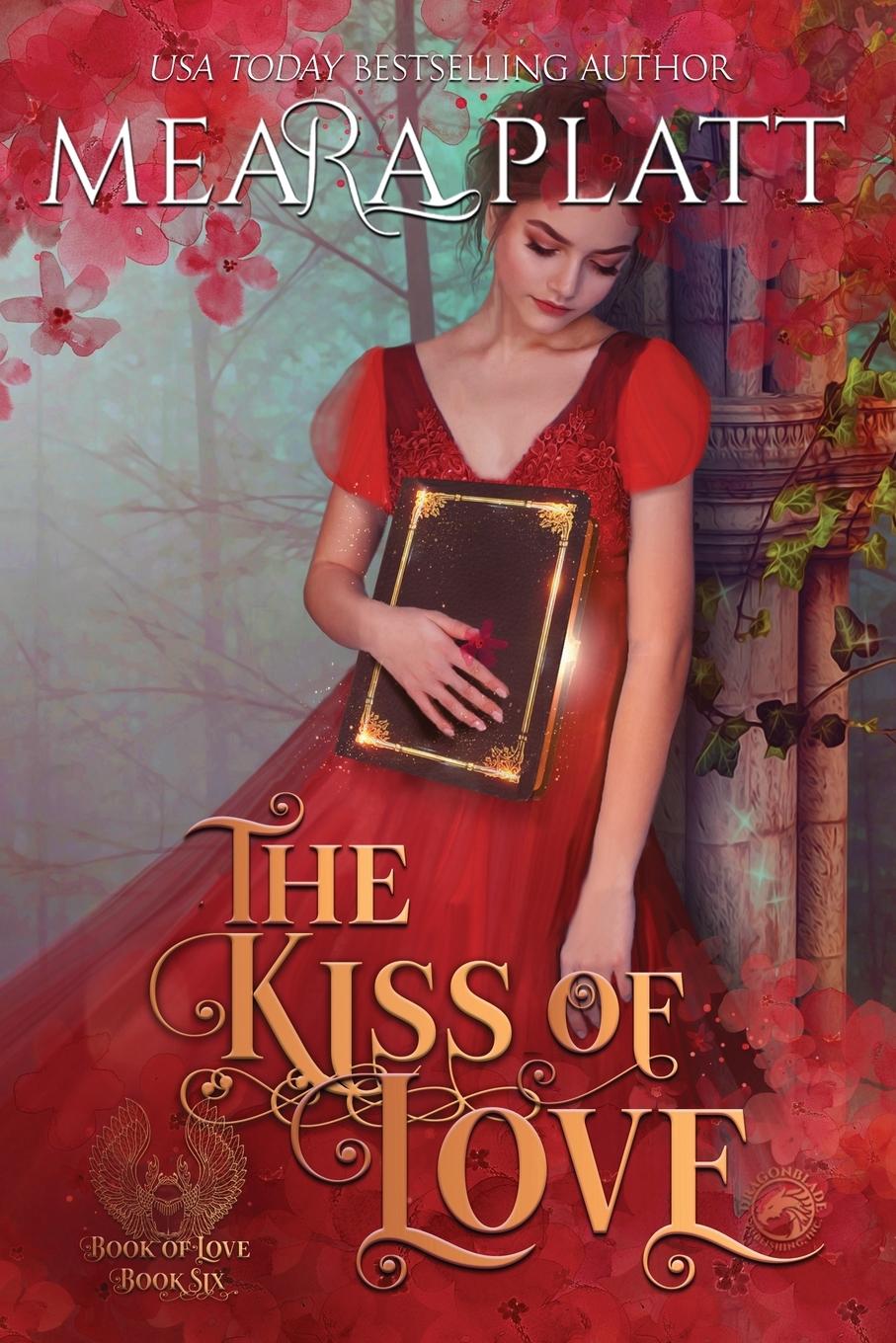 Knjiga The Kiss of Love Meara Platt