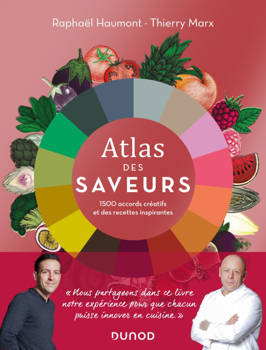 Kniha Atlas des saveurs: 1500 accords créatifs et des recettes inspirantes Raphaël Haumont