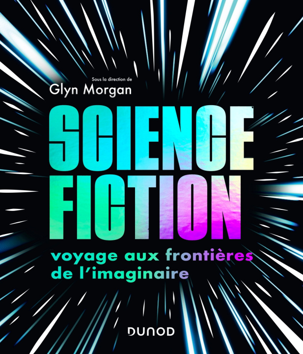 Kniha Science-fiction: voyage aux frontières de l'imaginaire Glyn Morgan