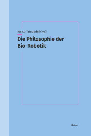 Book Die Philosophie der Bio-Robotik Marco Tamborini
