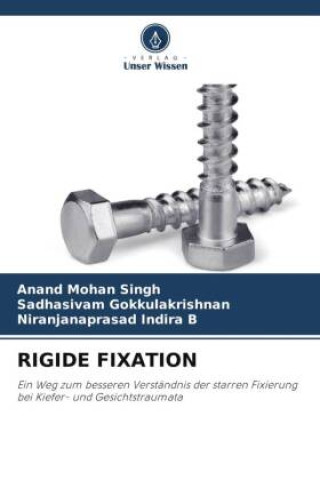 Boek RIGIDE FIXATION Anand Mohan Singh