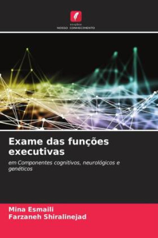 Libro Exame das funç?es executivas Farzaneh Shiralinejad