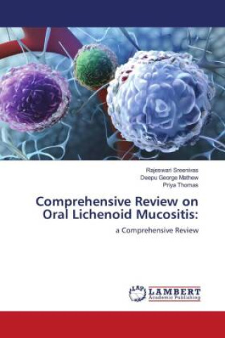 Knjiga Comprehensive Review on Oral Lichenoid Mucositis: Deepu George Mathew