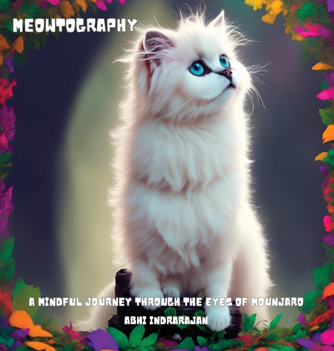 Knjiga Meowtography Abhi Indrarajan