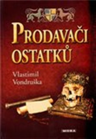 Книга Prodavači ostatků Vlastimil Vondruška