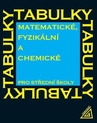 Książka Matematické, fyzikální a chemické tabulky pro SŠ Jiří Mikulčák
