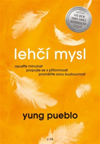 Kniha Lehčí mysl Yung Pueblo